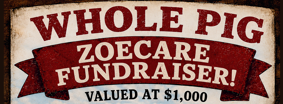 Whole Pig - ZoeCare Fundraiser